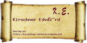 Kirschner Edvárd névjegykártya